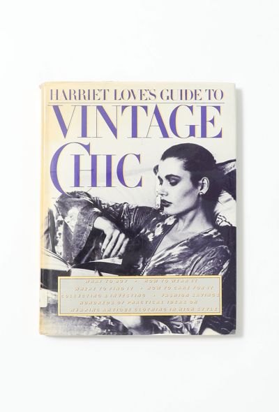                             Harriet Love's Guide to Vintage Chic - 1